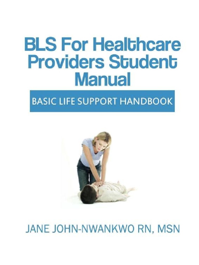 What Does BLS for Healthcare Providers Include?
