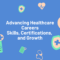 The Future of Healthcare Careers: Skills