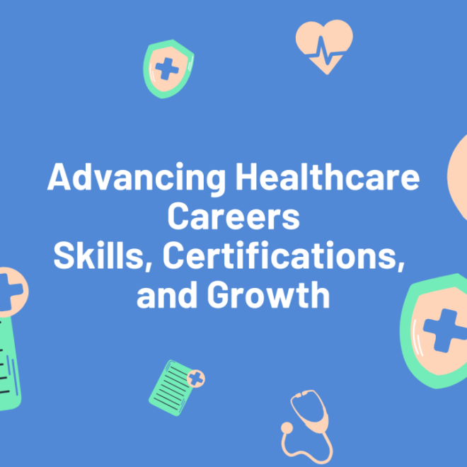 The Future of Healthcare Careers: Skills