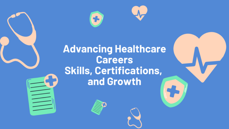 The Future of Healthcare Careers: Skills