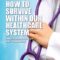 How Free Healthcare Systems Actually Survive