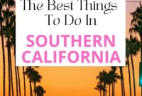 Must-See Places in Southern California (Bucket List Guide)