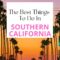 Must-See Places in Southern California (Bucket List Guide)