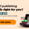 What Platforms Are Best for Self-Publishing a Book?