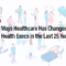 How Healthcare Has Changed Over the Last 50 Years