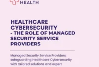 How Managed Service Providers Support Healthcare Security