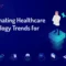 What Are the Latest Trends in Healthcare Provider Technology?