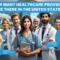 How Many Healthcare Providers Are There in the U.S.? (Latest Stats)