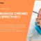 How Healthcare Providers Manage Chronic Diseases Effectively