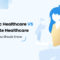 Free Healthcare vs Private Healthcare: Which Is Better?