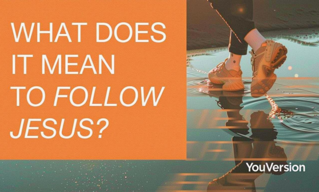 What Does It Mean To Follow Jesus