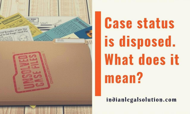 What Does It Mean When A Case Is Disposed