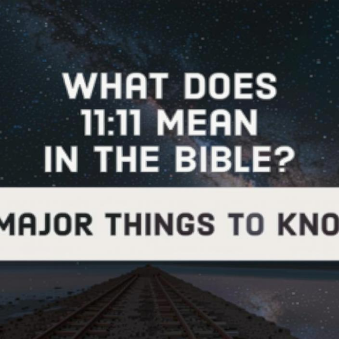 What Does 111 Mean In The Bible