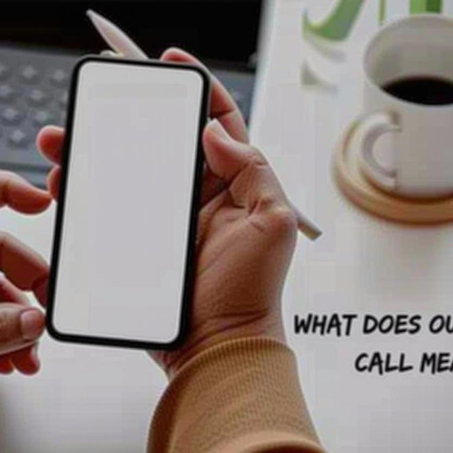 What Does An Outgoing Call Mean