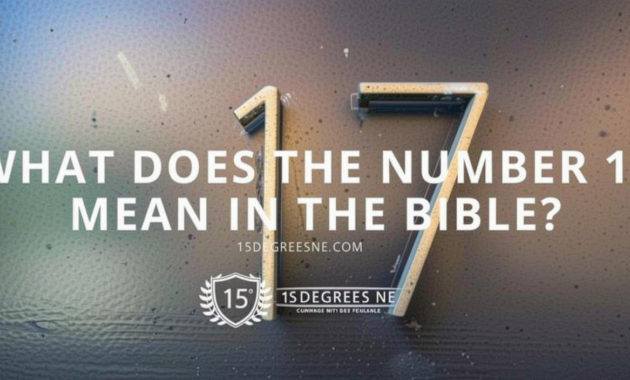 What Does 17 Mean Biblically