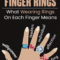 What Do Rings on Each Finger Mean? Symbolism and Cultural Traditions