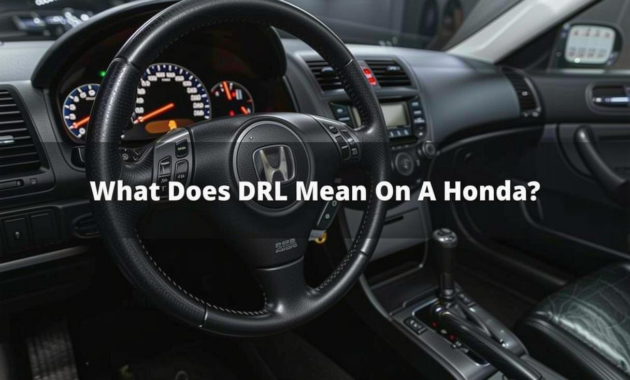 What Does Drl Mean In A Honda