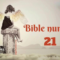 What Does The Number 21 Mean Biblically