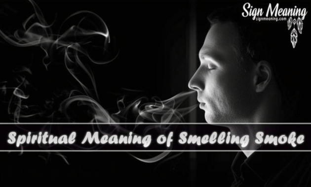 What Does Smelling Cigarette Smoke Mean Spiritually