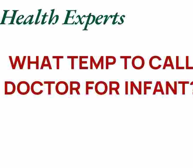 When to Call a Doctor for a Newborn’s Temperature