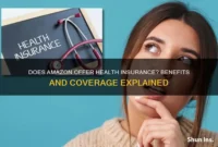 Does Amazon Provide Healthcare Insurance for Employees?