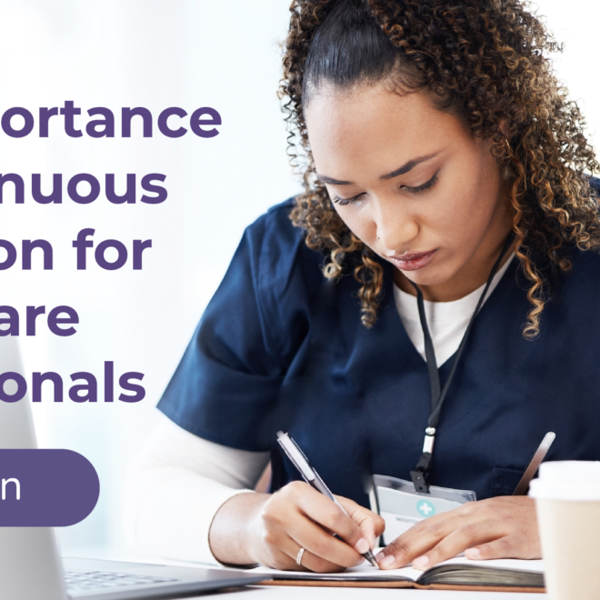 How Continuous Education Improves Healthcare Professionals