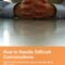 How to Handle Difficult Conversations With Patients