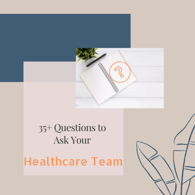 How to Ask Your Healthcare Provider the Right Questions
