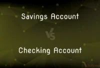 What Is a Checking vs Savings Account?